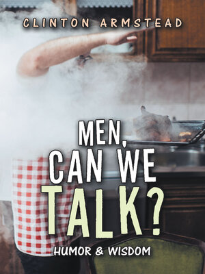 cover image of Men, Can We Talk?
